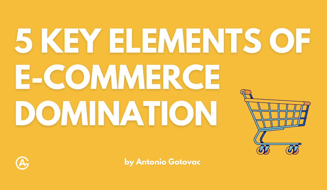 5 Key Elements of eCommerce Domination, With Examples From One Unexpected Company